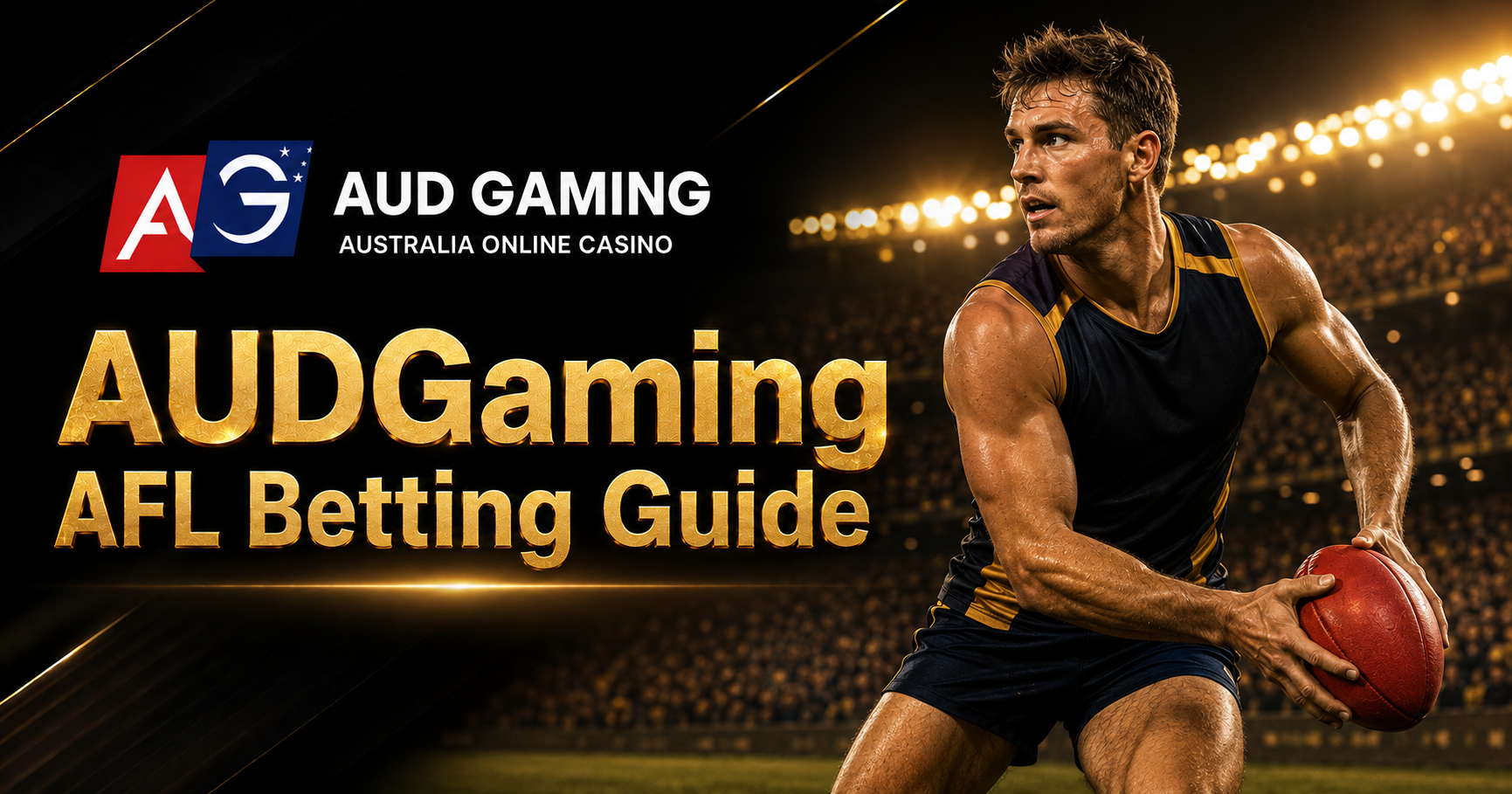 AUDGaming AFL Betting Guide: Markets, Odds and Betting Basics